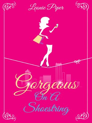 cover image of Gorgeous on a Shoestring